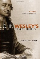 John Wesley’s Teachings, Vol. 4, Ethics And Society